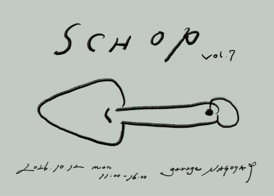 garage NAGOYA イベント『SCHOP vol.7』開催